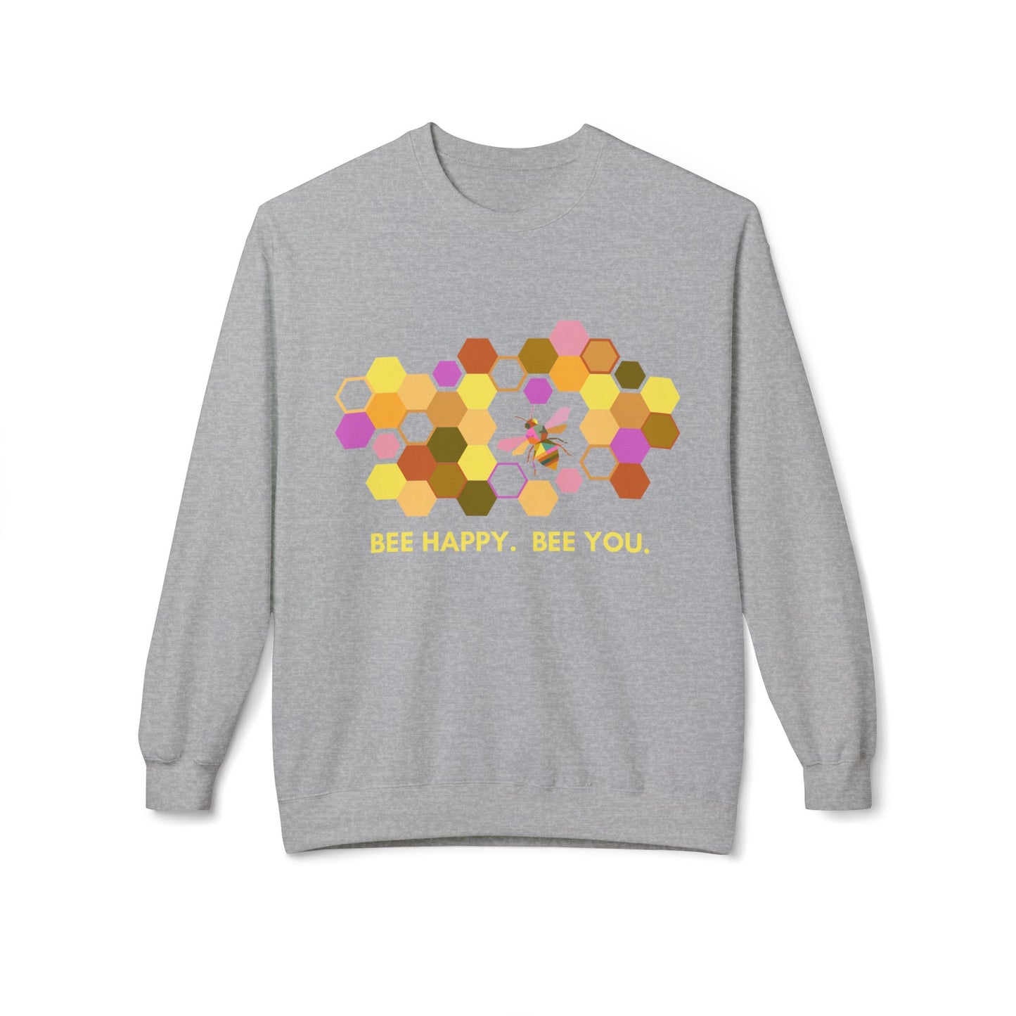 Bee Happy Crewneck Sweatshirt — Honeycomb Floral Bee Graphic, "Bee Happy - Bee You"
