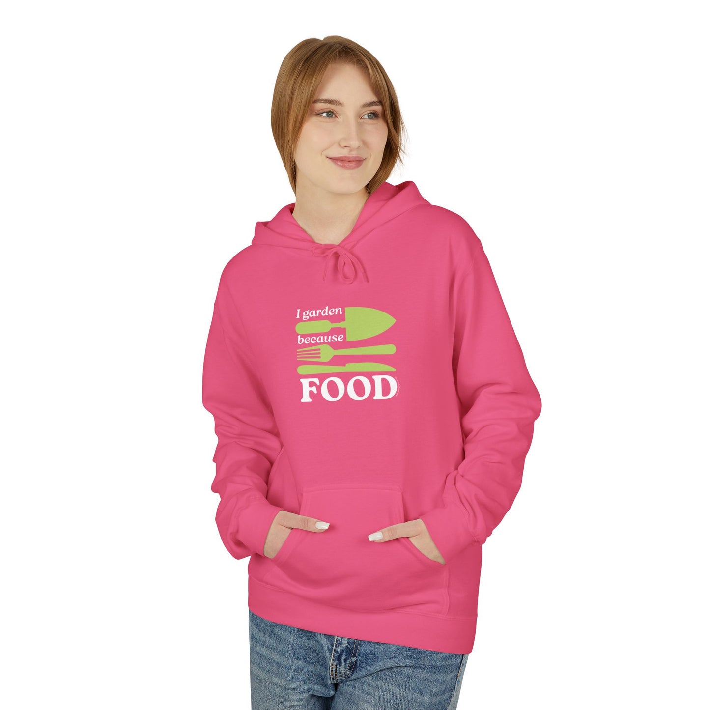 I Garden Because FOOD Hoodie