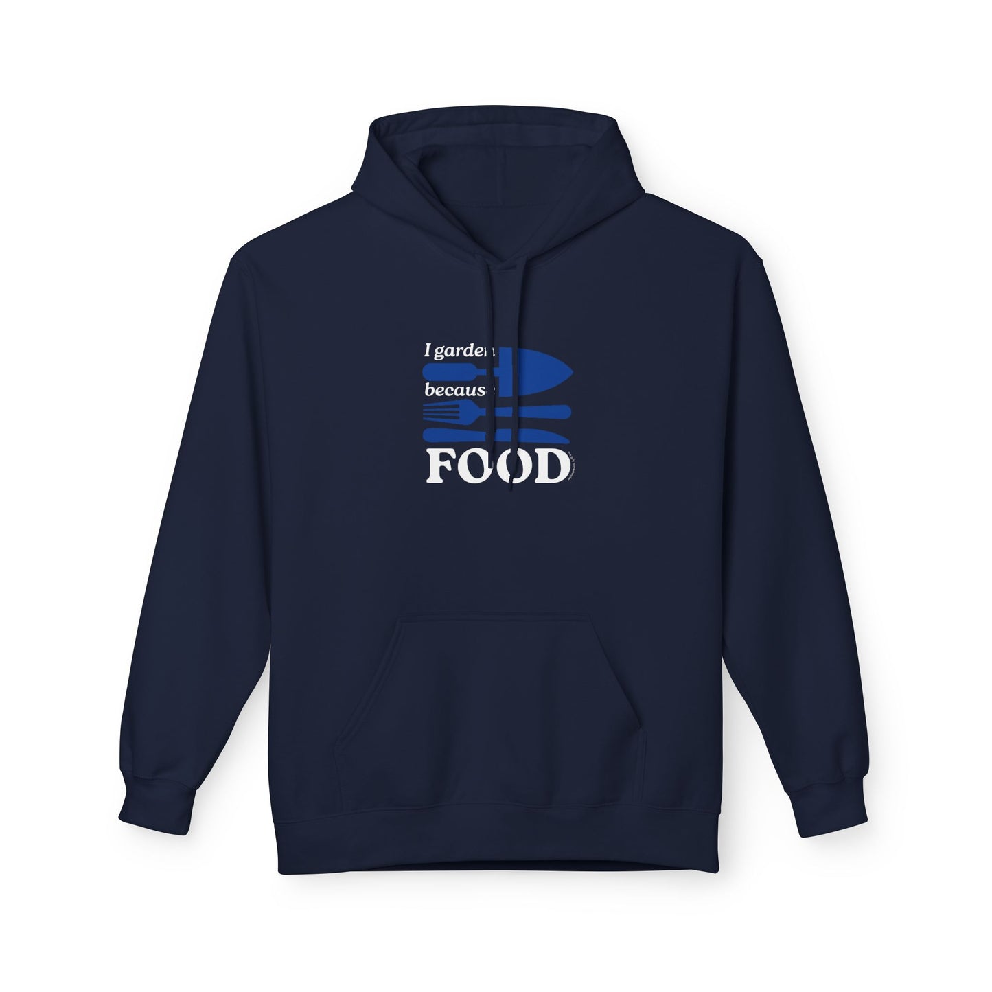 I Garden Because FOOD Hoodie