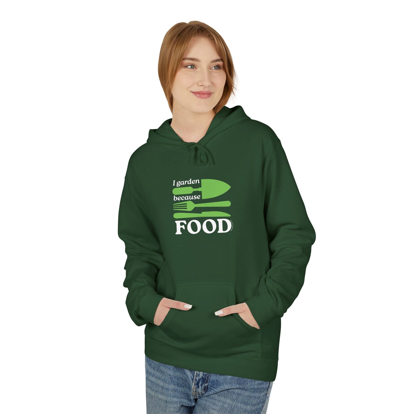 I Garden Because FOOD Hoodie